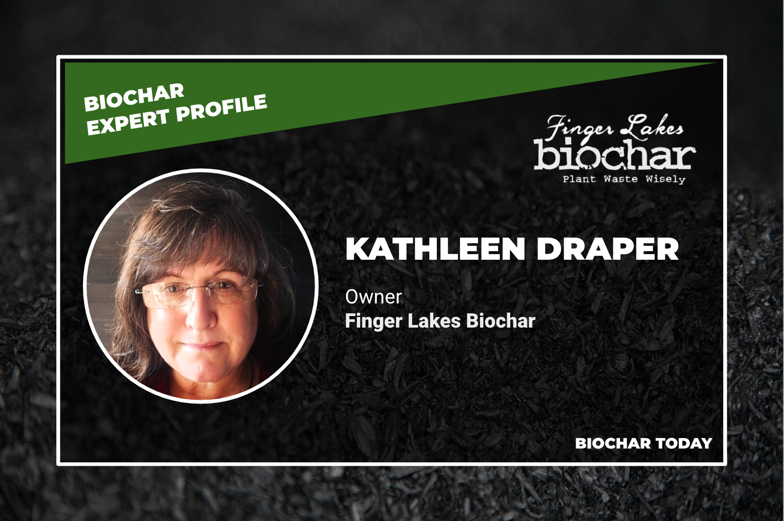 Kathleen Draper: Biochar Maven and Myth Slayer
