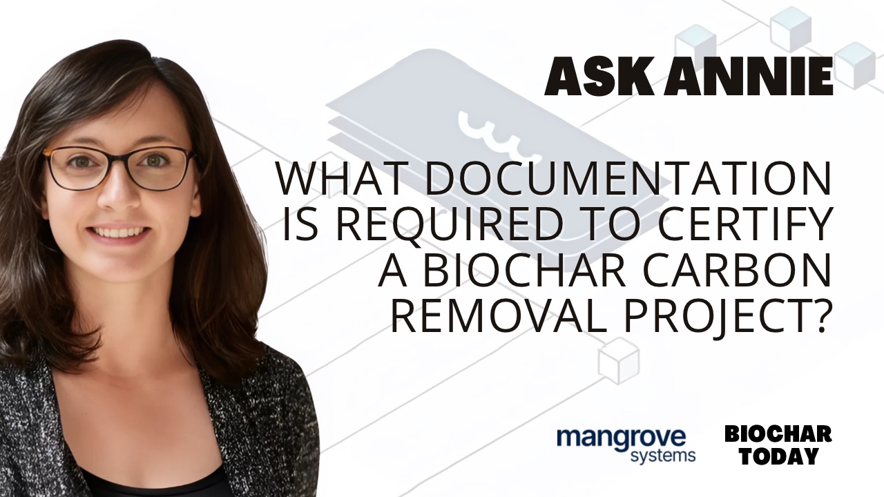 What documentation is required to certify a biochar carbon removal project?