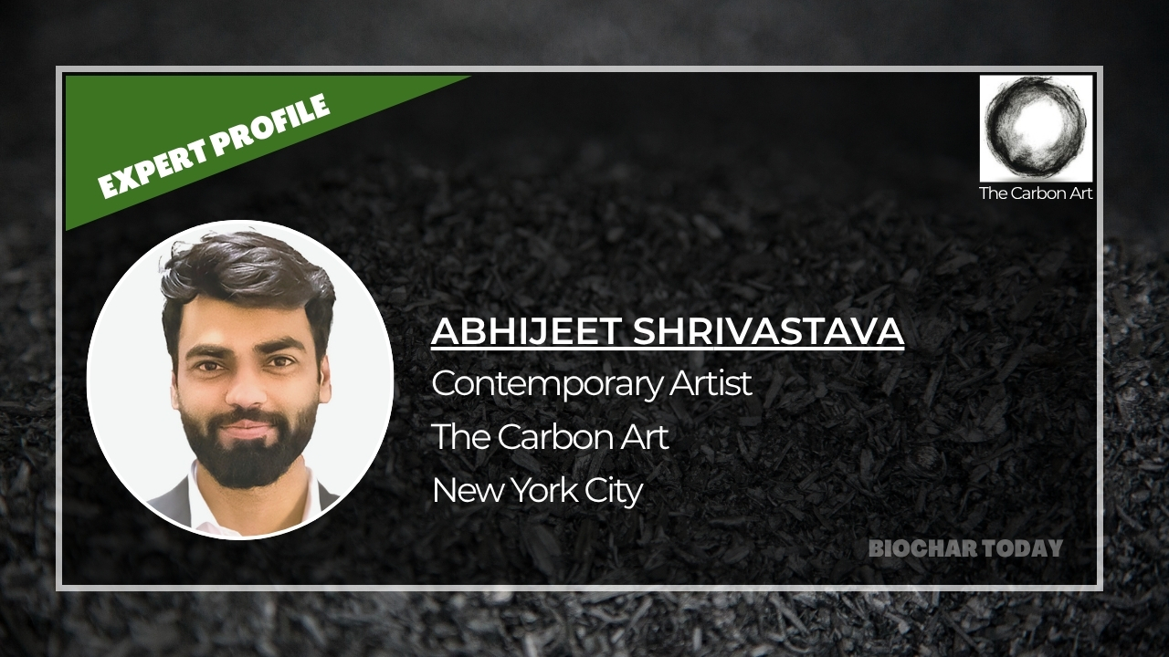 From Carbon to Canvas: How Abhijeet Shrivastava is Reimagining Biochar Through Art and Climate Storytelling